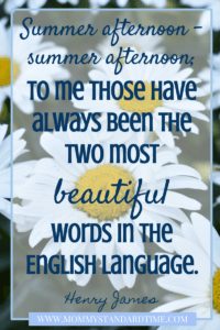Wise Words - Summer Afternoon - Mommy Standard Time