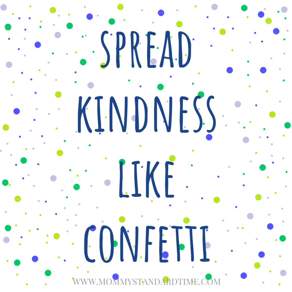 spreadkindnesslikeconfetti Mommy Standard Time