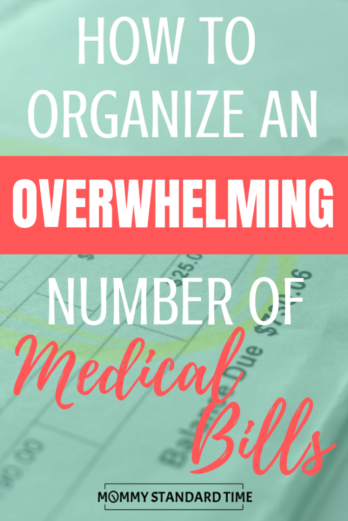 How to organize an overwhelming number of medical bills.  Mommy Standard Time